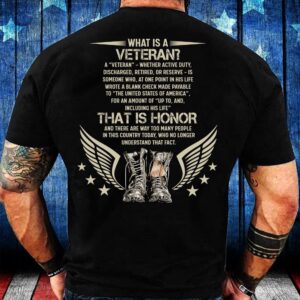 Veteran T Shirt, What Is A Veteran&hellip;