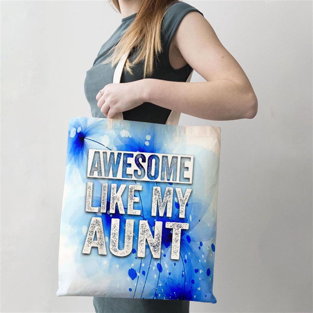 Awesome Like My Aunt By Oa Tote Bag, Mom Tote Bag, Tote Bags For Moms, Gift Tote Bags