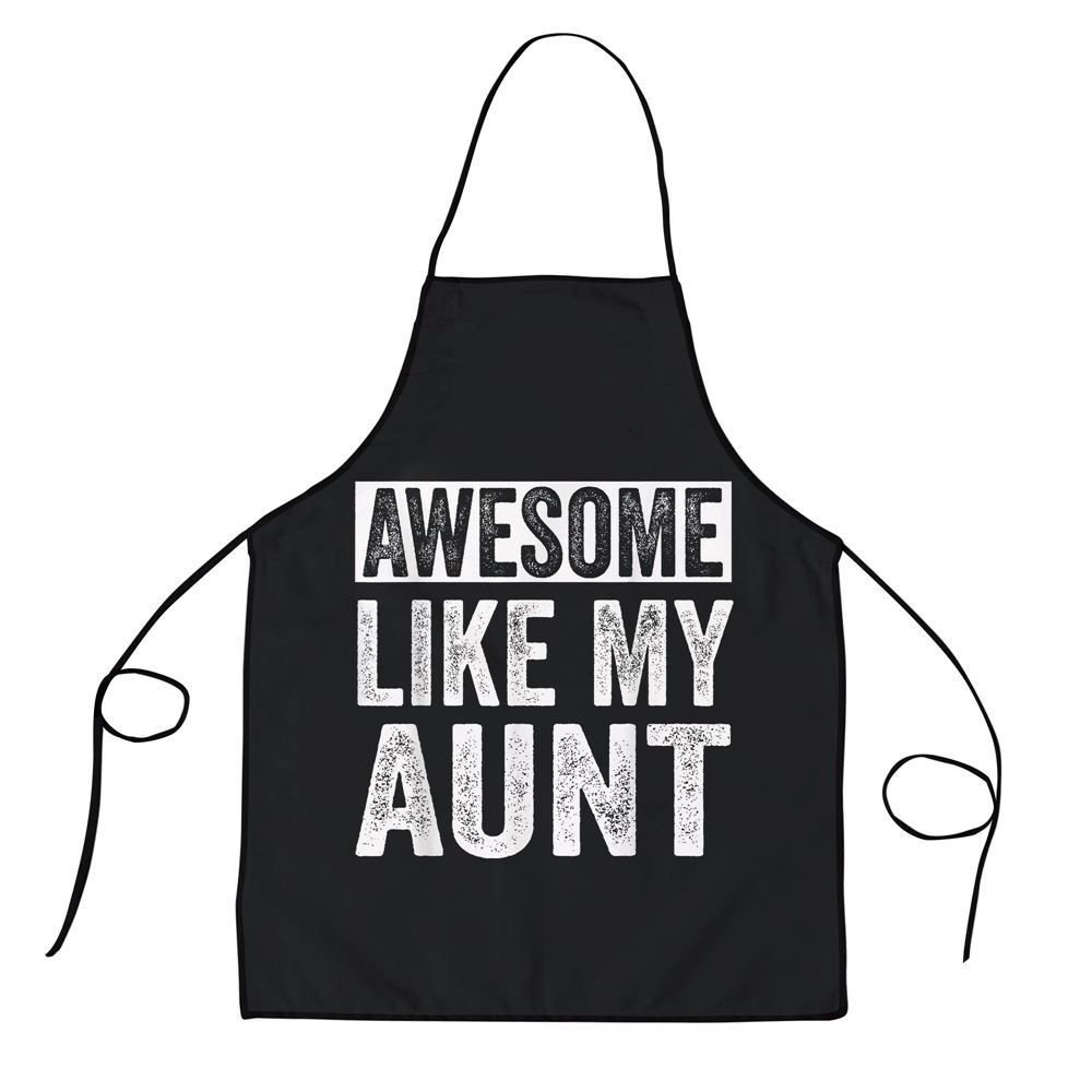 Awesome Like My Aunt by OA Apron, Aprons For Mother’s Day, Mother’s Day Gifts