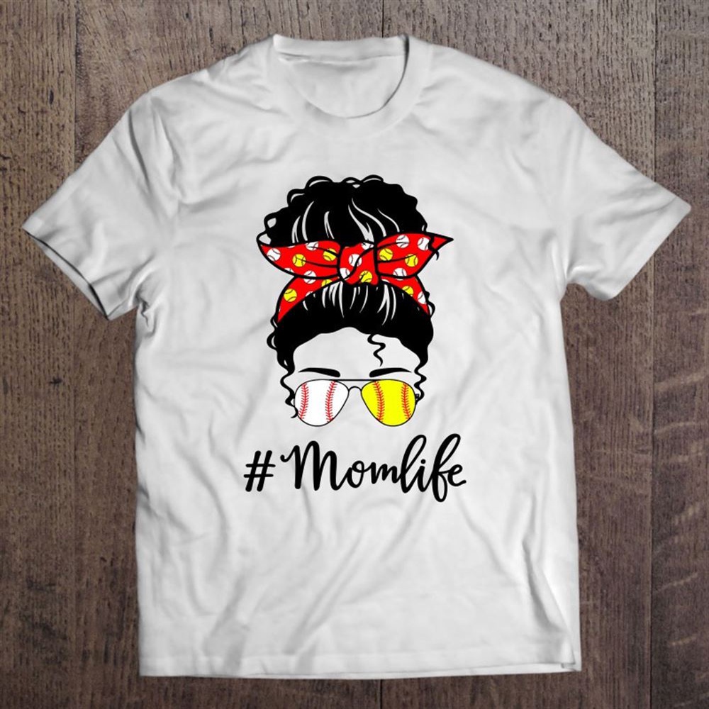 Baseball Softball Mom Life Women Mothers Day Funny Messy Bun T-Shirt, Mother’s Day Shirts, T Shirt For Mom
