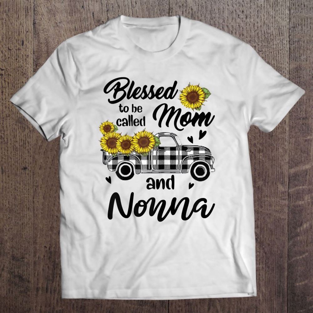 Blessed To Be Called Mom And Nonna Funny Mother Day’s T-Shirt, Mother’s Day Shirts, T Shirt For Mom
