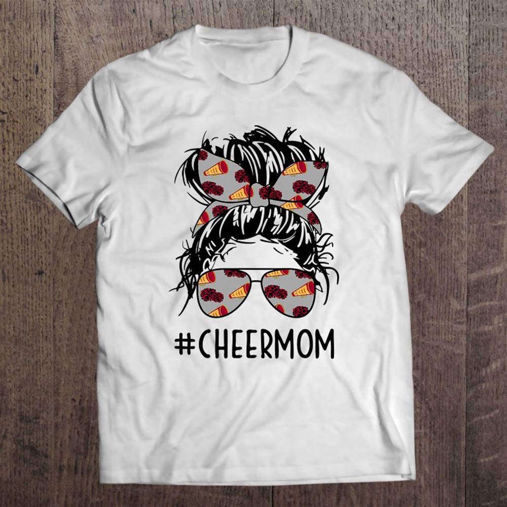 Cheermom Cheer Mom Cheerleader Mom Messy Bun Mother’s Day T-Shirt, Mother’s Day Shirts, T Shirt For Mom