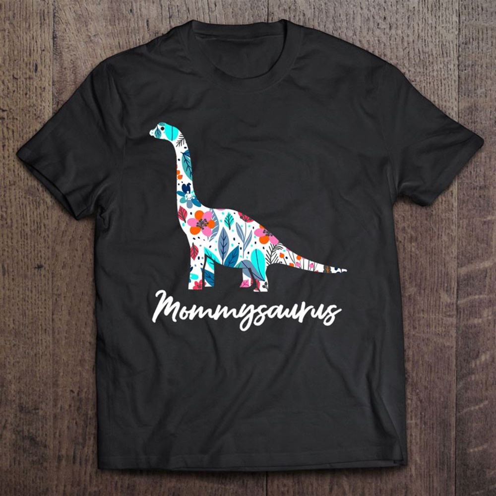 Cute Mommysaurus Dinosaur Mother’s Day Gift T-Shirt, Mother’s Day Shirts, T Shirt For Mom