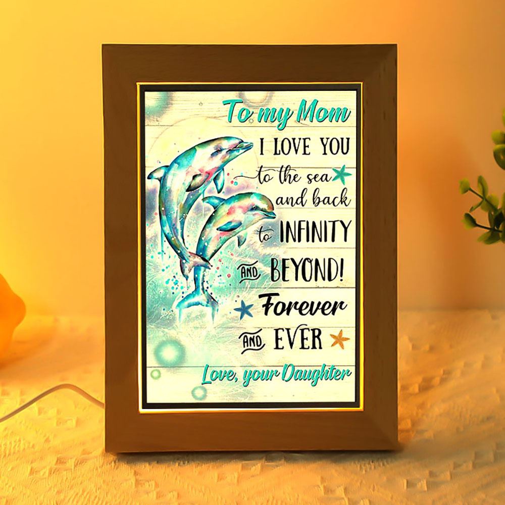 Dolphin To My Mom I Love You To The Sea And Back Frame Lamp, Picture Frame Light, Frame Lamp, Mother’s Day Gifts