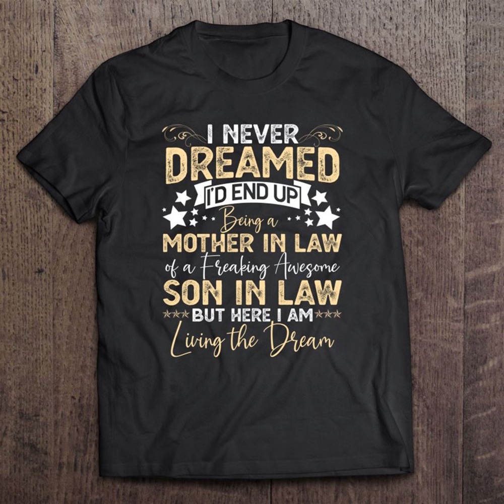 Funny Son In Law Birthday Gift Ideas Awesome Mother In Law T-Shirt, Mother’s Day Shirts, T Shirt For Mom