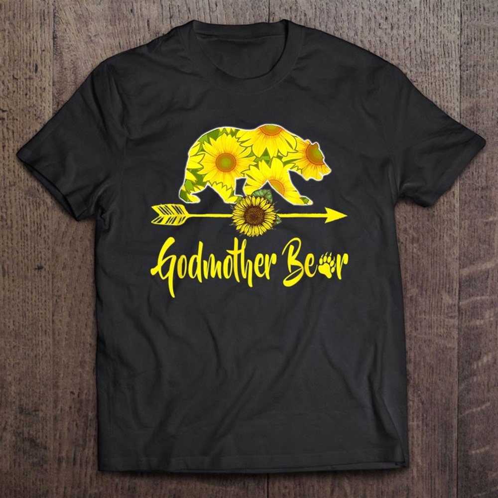 Godmother Bear Sunflower Birthday Sunflower Outfit T-Shirt, Mother’s Day Shirts, T Shirt For Mom