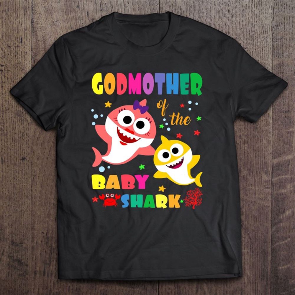 Godmother Of The Baby Shark Birthday Godmother Shark T-Shirt, Mother’s Day Shirts, T Shirt For Mom