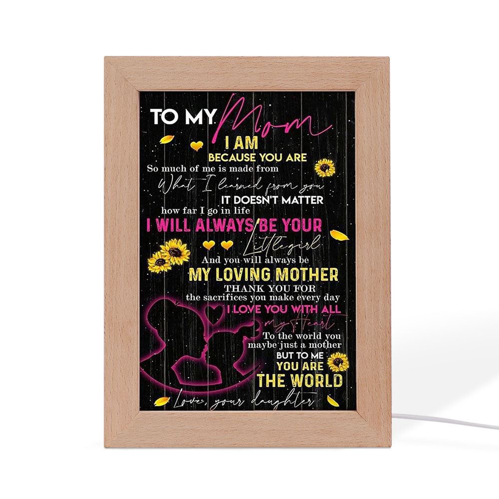 I Am Because You Are Mother’s Day Frame Lamp, Picture Frame Light, Frame Lamp, Mother’s Day Gifts