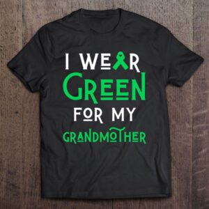 I Wear Green For My Grandmother Liver&hellip;