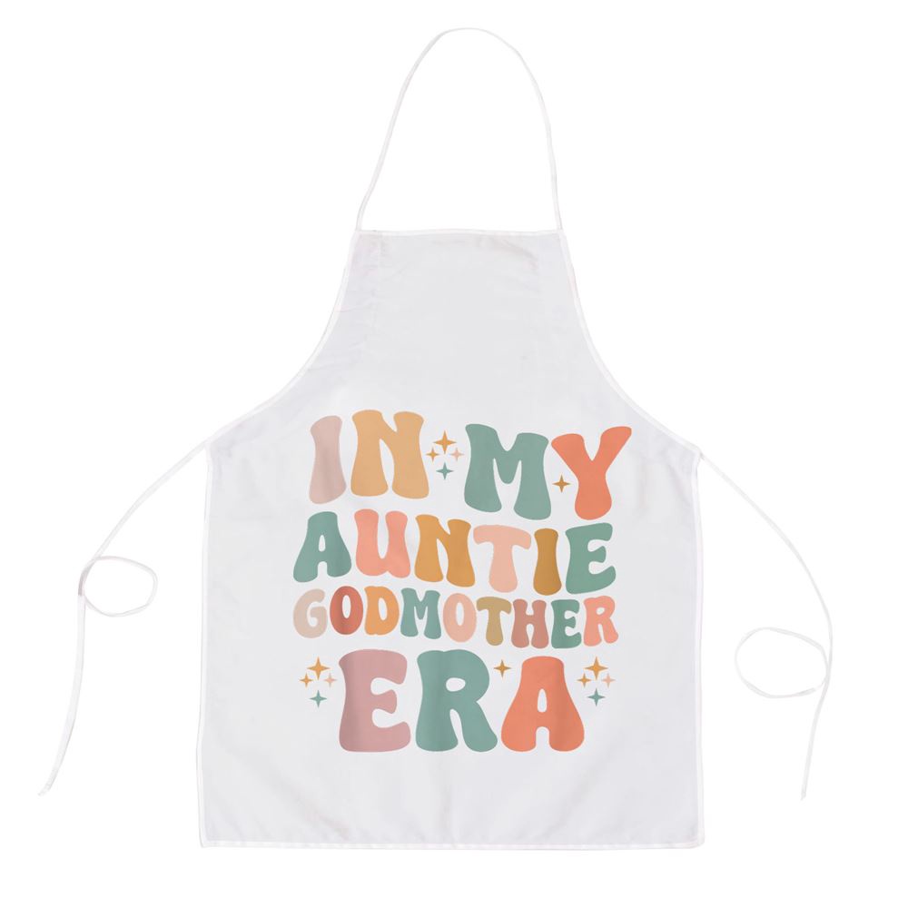 In My Auntie Godmother Era Announcement For Mothers Day Apron, Mothers Day Apron, Mother’s Day Gifts