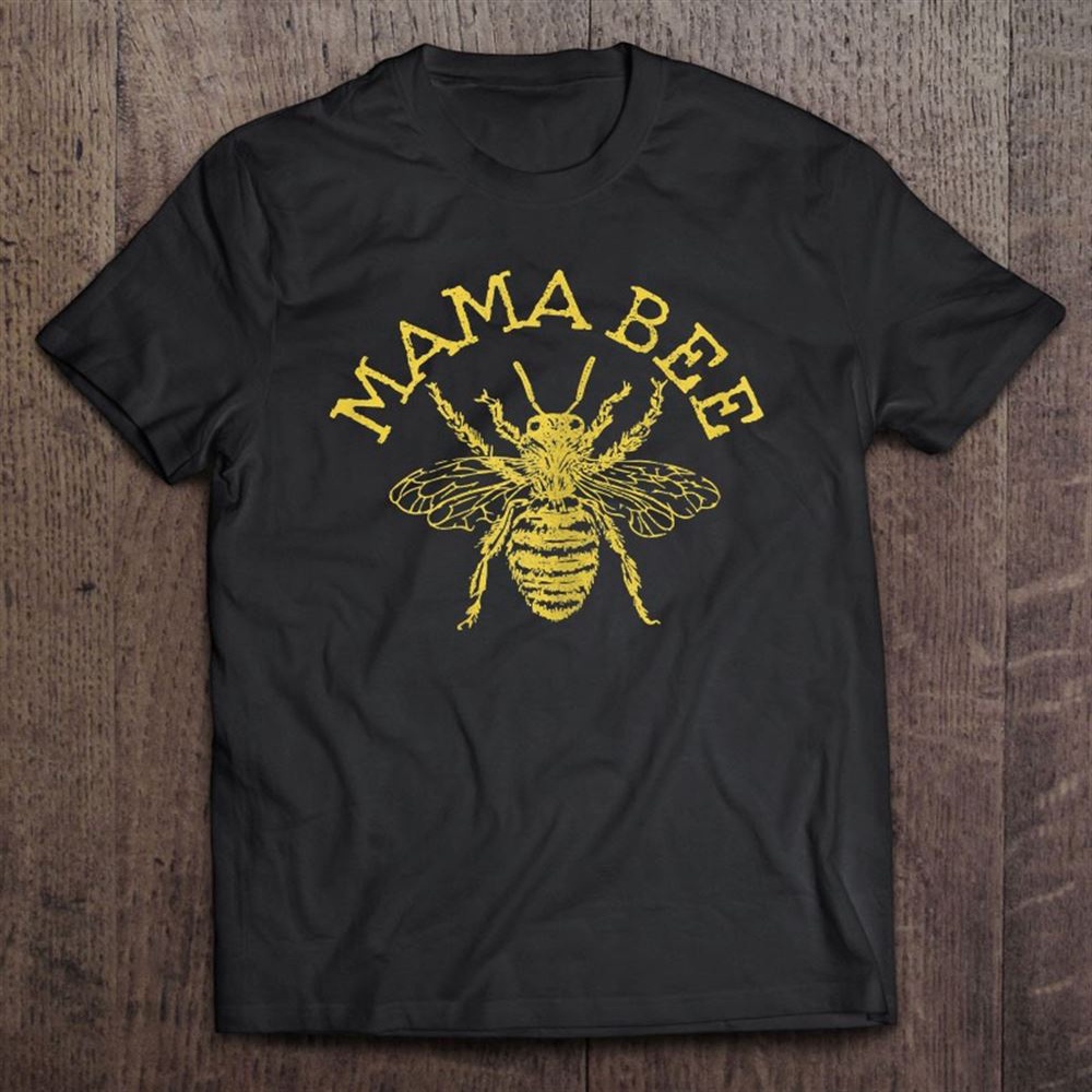 Mama Bee Cute Funny Beekeeper Mother’s Day Bee Lover Gift T-Shirt, Mother’s Day Shirts, Mother’s Shirts