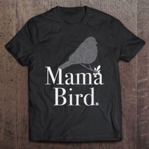 Mama Bird – Mom, Mothers Day, New&hellip;