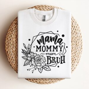 Mama Mommy Mom Bruh Sweatshirts, Mother Sweatshirt,&hellip;