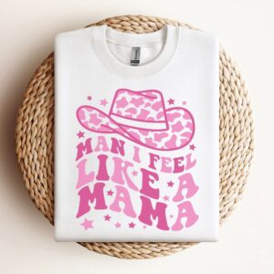 Man I Feel Like A Mama Sweatshirt,&hellip;
