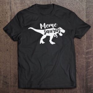 Meme Saurus Mother’s Day Gift T-Shirt, Mother’s&hellip;
