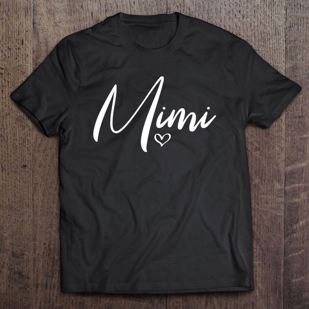 Mimi Mother’s Day Gift For Grandma Birthday Grandkids T-Shirt, Mother’s Day Shirts, Mother’s Shirts