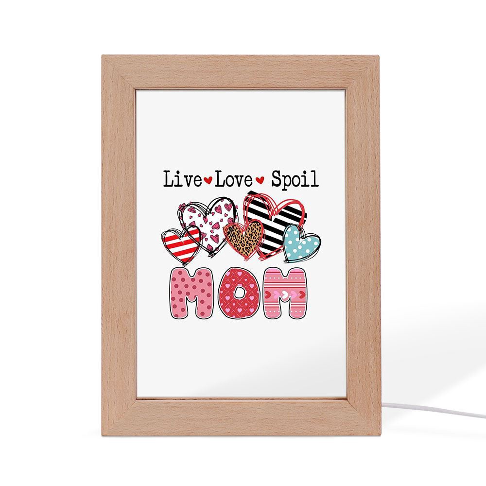 Mom Live Love Spoil Frame Lamp, Picture Frame Light, Frame Lamp, Mother’s Day Gifts