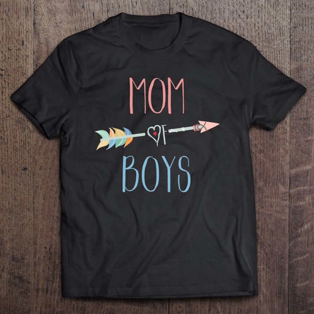 Mom Of Boys Mother’s Day Gift T-Shirt, Mother’s Day Shirts, Mother’s Shirts
