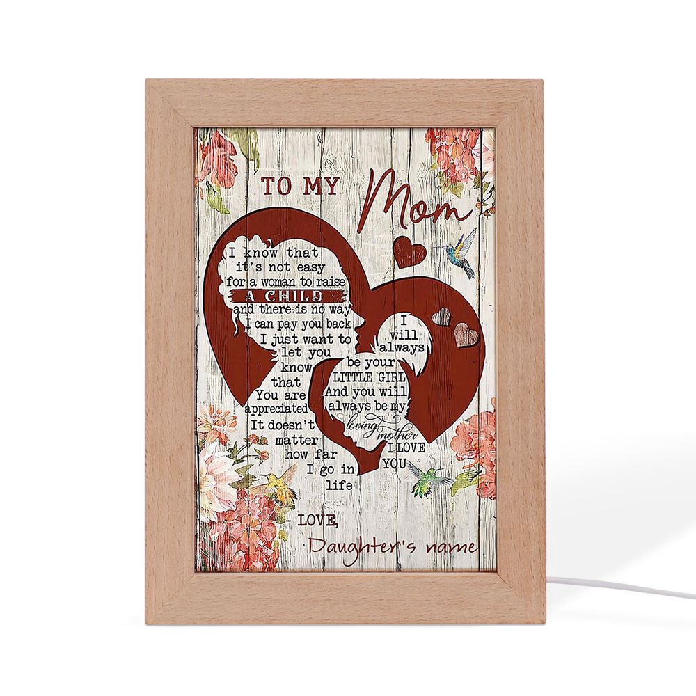 Mother I Know That Its Not Easy Personalized Frame Lamp, Picture Frame Light, Frame Lamp, Mother’s Day Gifts