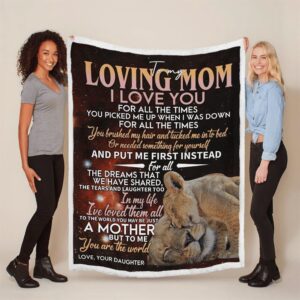 Mother s Day Blanket For Mom I Love You For All The Times Blanket Lion Blanket Blankets For Mothers Day 3 wbkyls.jpg