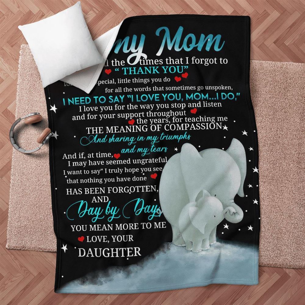 Mother’s Day Blanket For Mom I Need To Says I Love You Mom I Do Elephant Blanket From Daughter, Blankets For Mothers Day