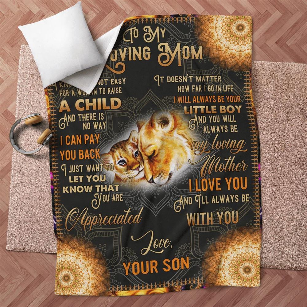 Mother’s Day Blanket For Mom It’S Not Easy For A Woman To Raise A Child Lion Blanket From Son, Blankets For Mothers Day