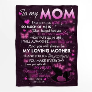 Mother s Day Blanket For Mom You Will Always Be My Loving Mother Blanket Pink Butterfly Blankets For Mothers Day 1 nnwnio.jpg