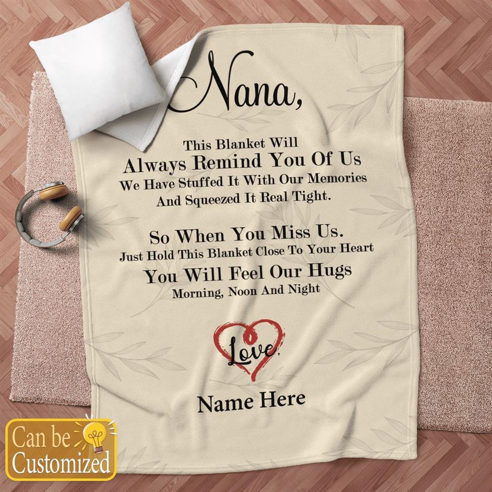 Mother’s Day Blanket For Nana This Blanket Will Always Remind You Of Us Blanket Gift For Grandma, Blankets For Mothers Day