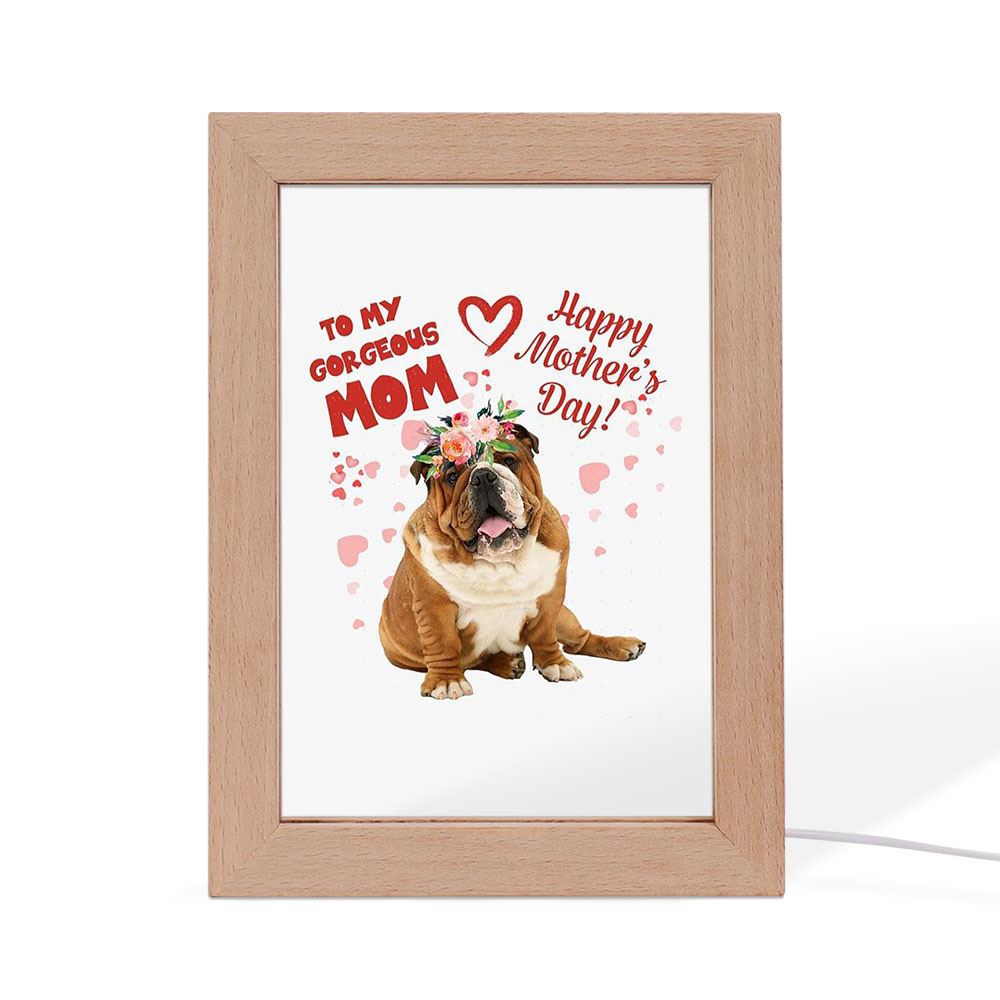 Mother’s Day Gift For Mom Who Loves Bulldog Vertical Frame Lamp, Picture Frame Light, Frame Lamp, Mother’s Day Gifts