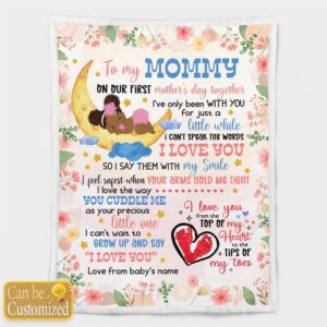 Mother s Day Gift For New Mom Blanket I Ve Only Been With You For Just A Little While Blanket Mommy First Blankets For Mothers Day 2 pi9sqm.jpg