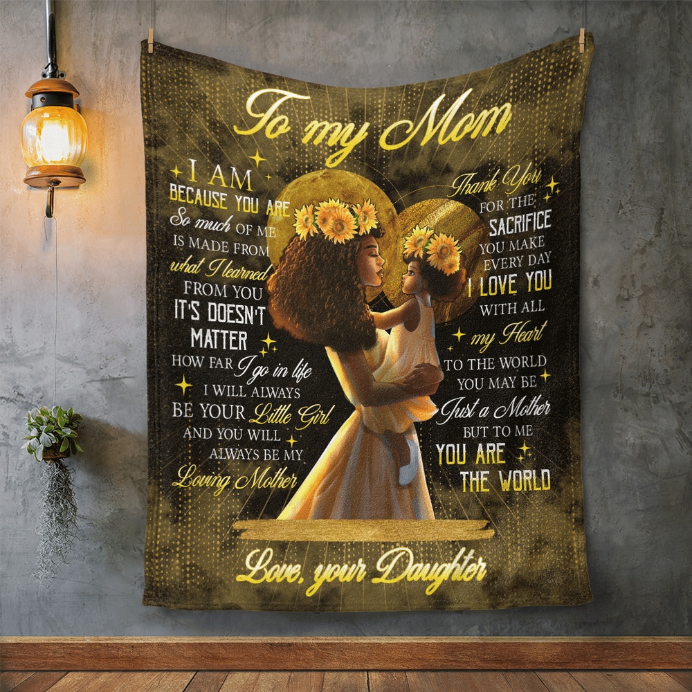 Mother’s Day To My Mom Blanket Afro Mom From Daughter Blanket Thanks For The Sacrifice You Make Every Day Blanket Mothers Day, Custom Mom Blanket