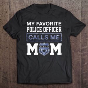 My Favorite Police Officer Calls Me Mom&hellip;
