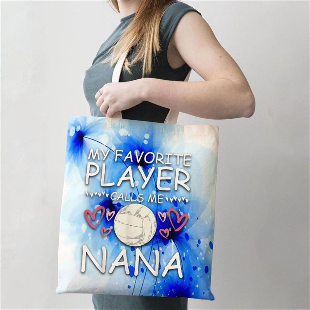 My Favorite Volleyball Player Calls Me Nana Sport Volleyball Tote Bag, Mom Tote Bag, Tote Bags For Moms, Gift Tote Bags