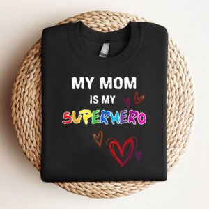 My Mom Is My Superhero Hero Mothers&hellip;