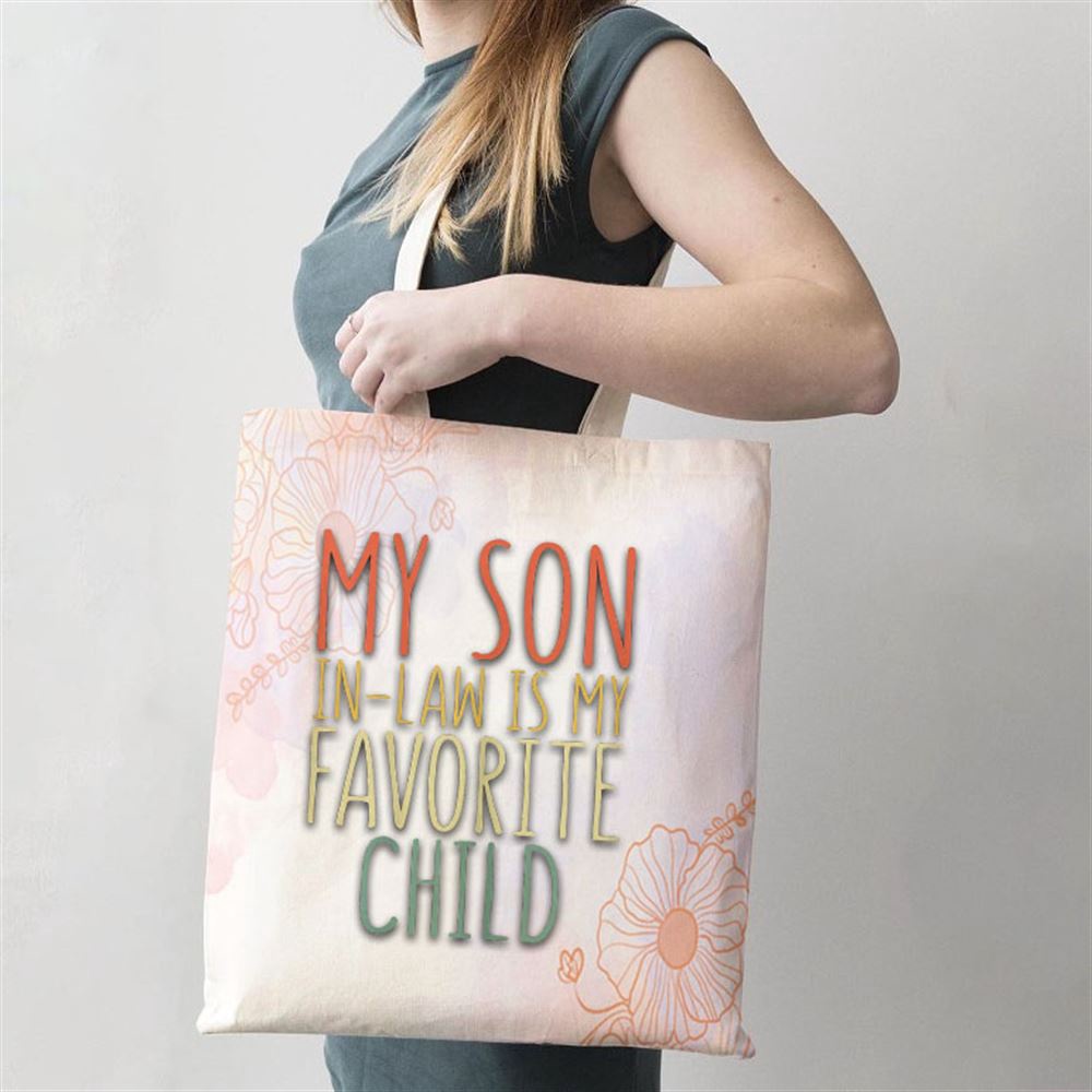 My Son In Law Is My Favorite Child Mother’S Day Tote Bag, Mom Tote Bag, Tote Bags For Moms, Mother’s Day Gifts