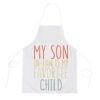 My Son In Law Is My Favorite Child Mothers Day Tshirt Apron, Mothers Day Apron, Mother’s Day Gifts