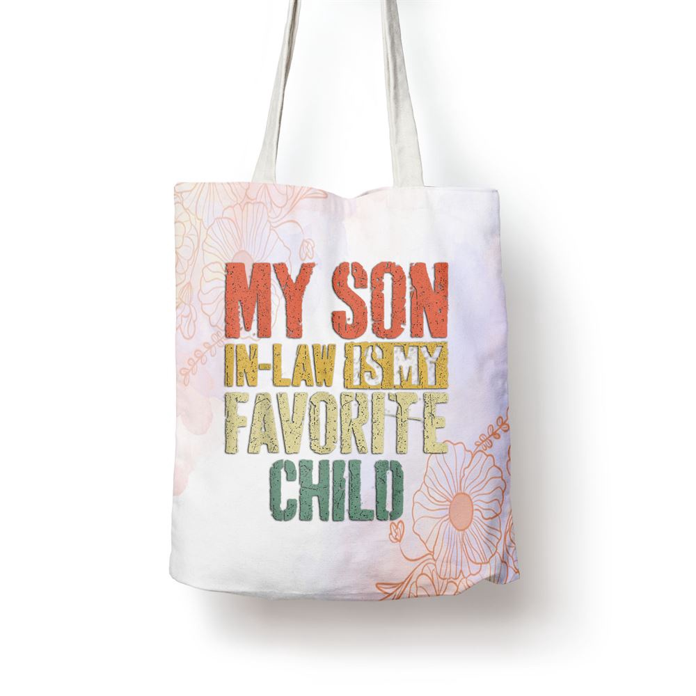 My Son In Law Is My Favorite Child Mothers Day Tote Bag, Mom Tote Bag, Tote Bags For Moms, Mother’s Day Gifts