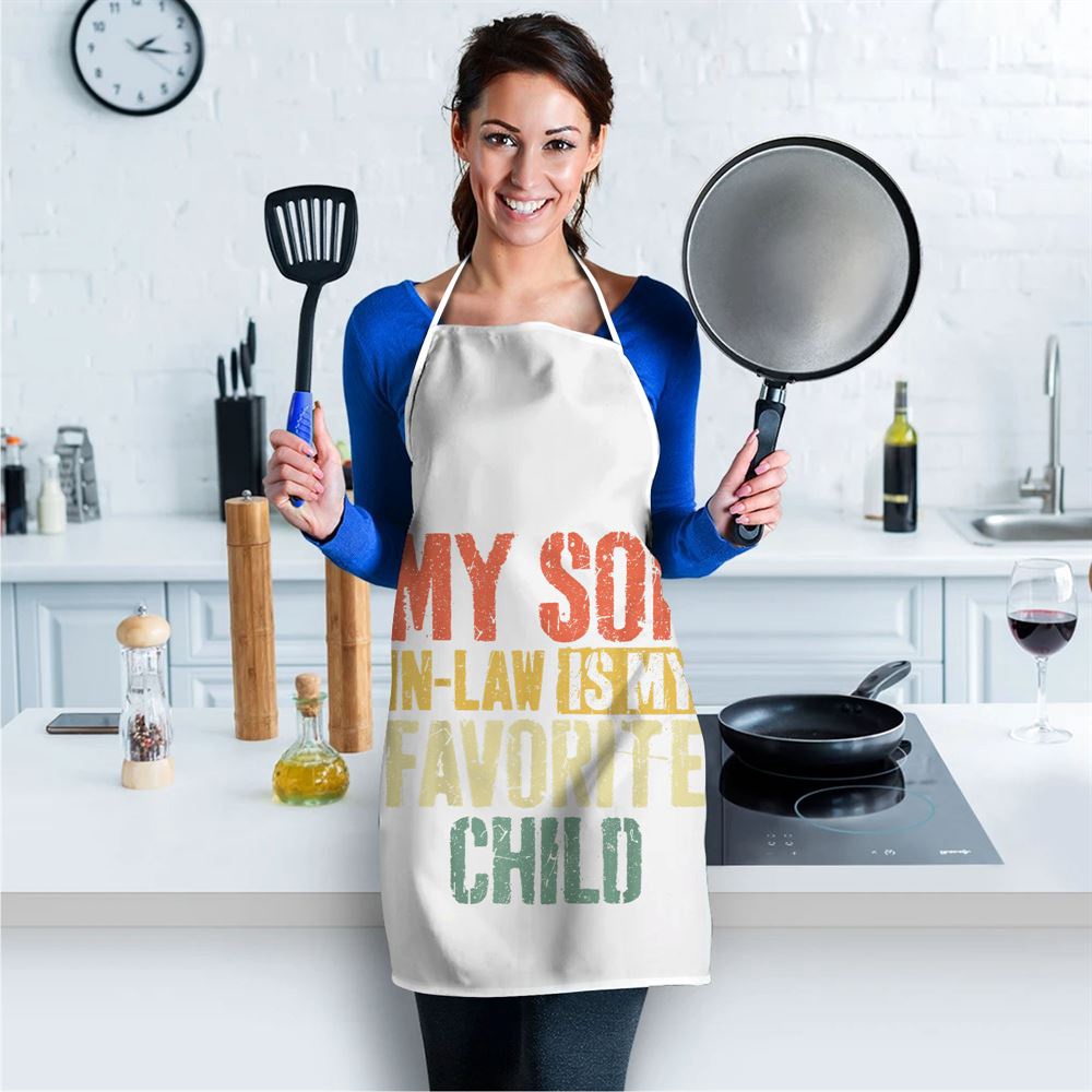 My Son In Law Is My Favorite Child Mothers Day Tshirt Apron, Mothers Day Apron, Mother’s Day Gifts