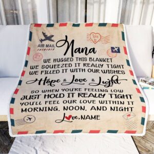 Nana Blanket From Grandkids We Hugged This Blanket Mail Letter Personalized Blanket For Mom Mother s Day Gifts Blanket 2 zdavhq.jpg