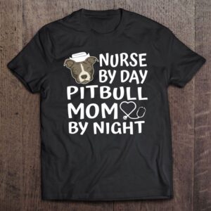 Nurse By Day Pitbull Mom By Night&hellip;