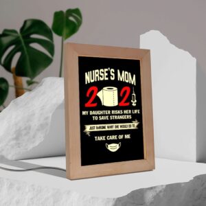Nurses Mom Is Proud Of Her Daughter Frame Lamp Picture Frame Light Frame Lamp Mother s Day Gifts 3 t8hqg2.jpg