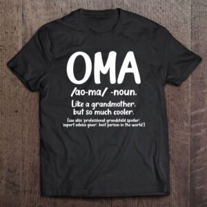 Oma Grandmother Mother’s Day Tee Oma Definition&hellip;