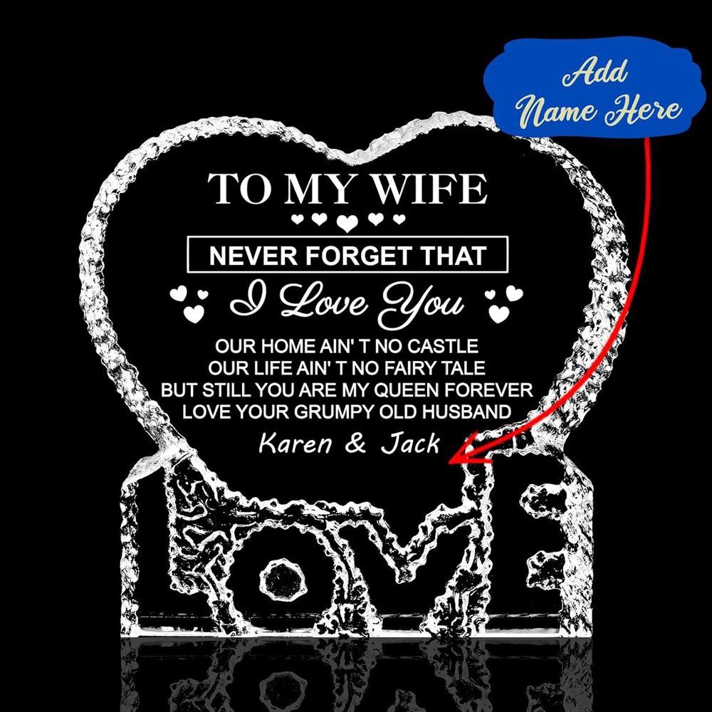 Personalized To My Wife, Still You Are My Queen Forever Heart Crystal, Mother Day Heart, Mother’s Day Gifts