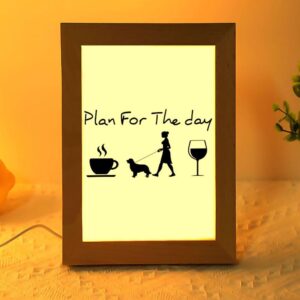 Plan For The Day Dog Mom Frame&hellip;