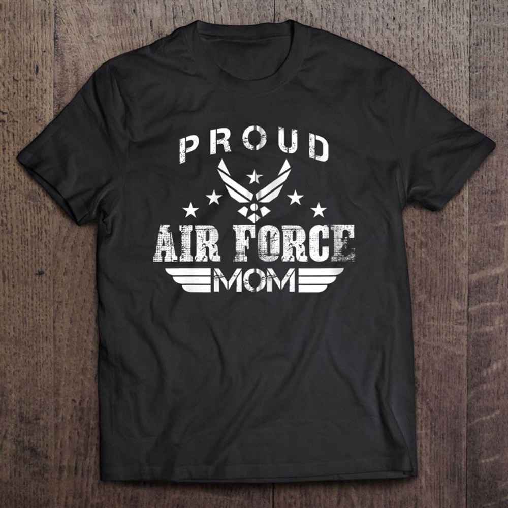 Proud Air Force Mom Mother’s Day Gift Zip T-Shirt, Mother’s Day Shirts, Happy Mothers Day Shirts