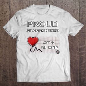 Proud Grandmother Of A Nurse Nursing Gift&hellip;