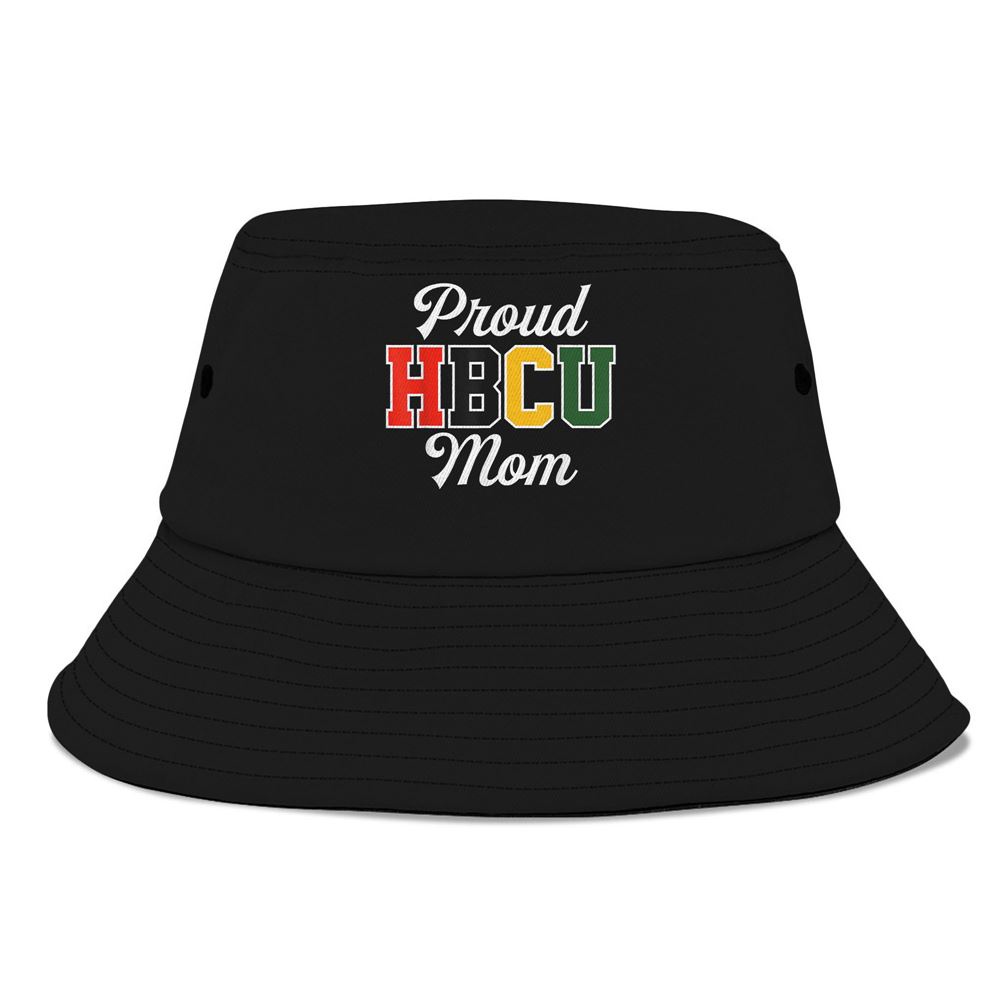 Proud Hbcu Mom Black College And University Mothers Day Bucket Hat, Mother Day Hat, Mother’s Day Gifts Proud Hbcu Mom Black College And University Mothers Day Bucket Hat, Mother Day Hat, Mother’s Day Gifts