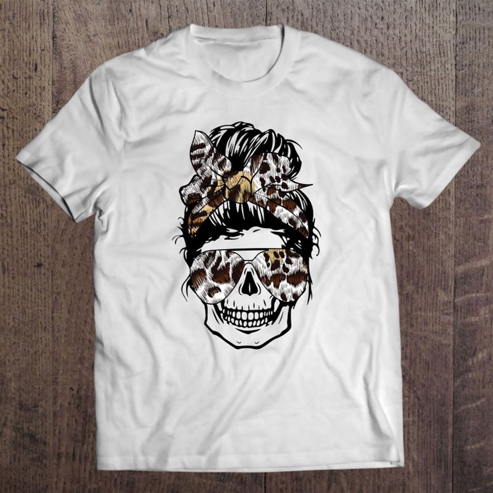 Skull Mom Messy Bun Aviator Glasses Bandana Mother Life T-Shirt, Mother’s Day Shirts, Happy Mothers Day Shirts