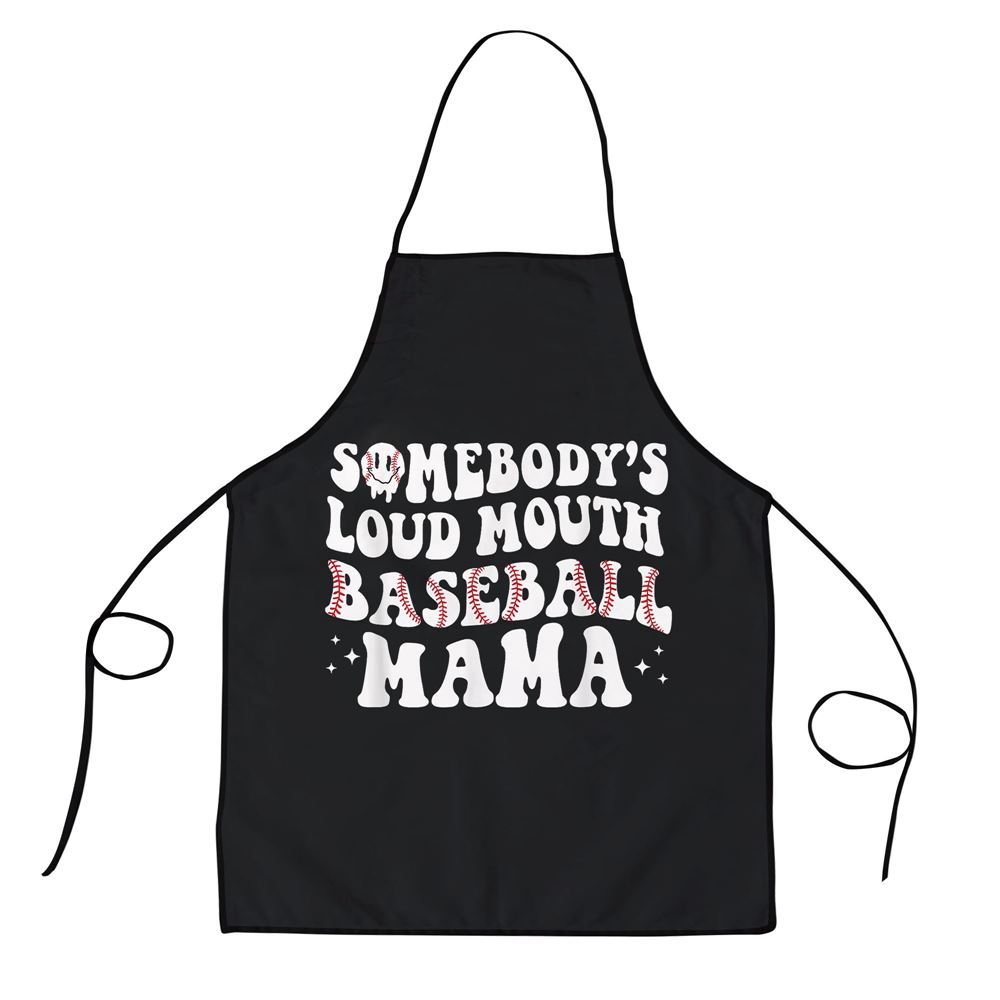 Somebodys Loud Mouth Baseball Mama Mothers Day Mom Life Apron, Aprons For Mother’s Day, Mother’s Day Gifts