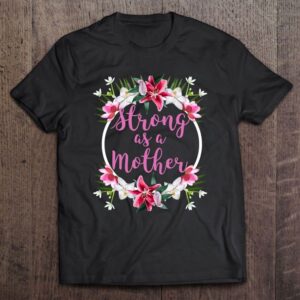Strong As A Mother Floral Flower Pattern&hellip;